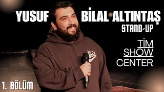 Yusuf Bilal Altıntaş  - “ Tim Şov Center ” Stand Up Komedi Gösterisi  | 2024
