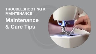 Sewing Machine Maintenance & Care | Sewing Machine Tips