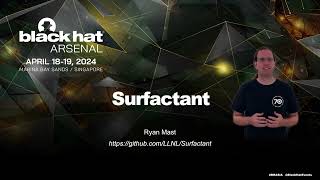 Surfactant - Black Hat Asia Arsenal 2024