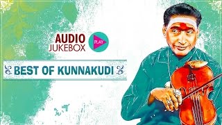 Best Of Kunnakudi-Violin | Violin Instrumental Jukebox | Kunnakudi Vaidyanathan