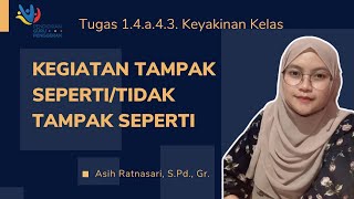 Tugas 1.4.a.4.3. Keyakinan Kelas (Kegiatan Tampak Seperti/Tidak Tampak Seperti)