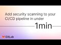 Add Security Scanning to your CI/CD pipeline in under 1 min