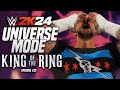 King of the Ring 2024 PLE! | WWE 2K24 Universe Mode | Episode 32