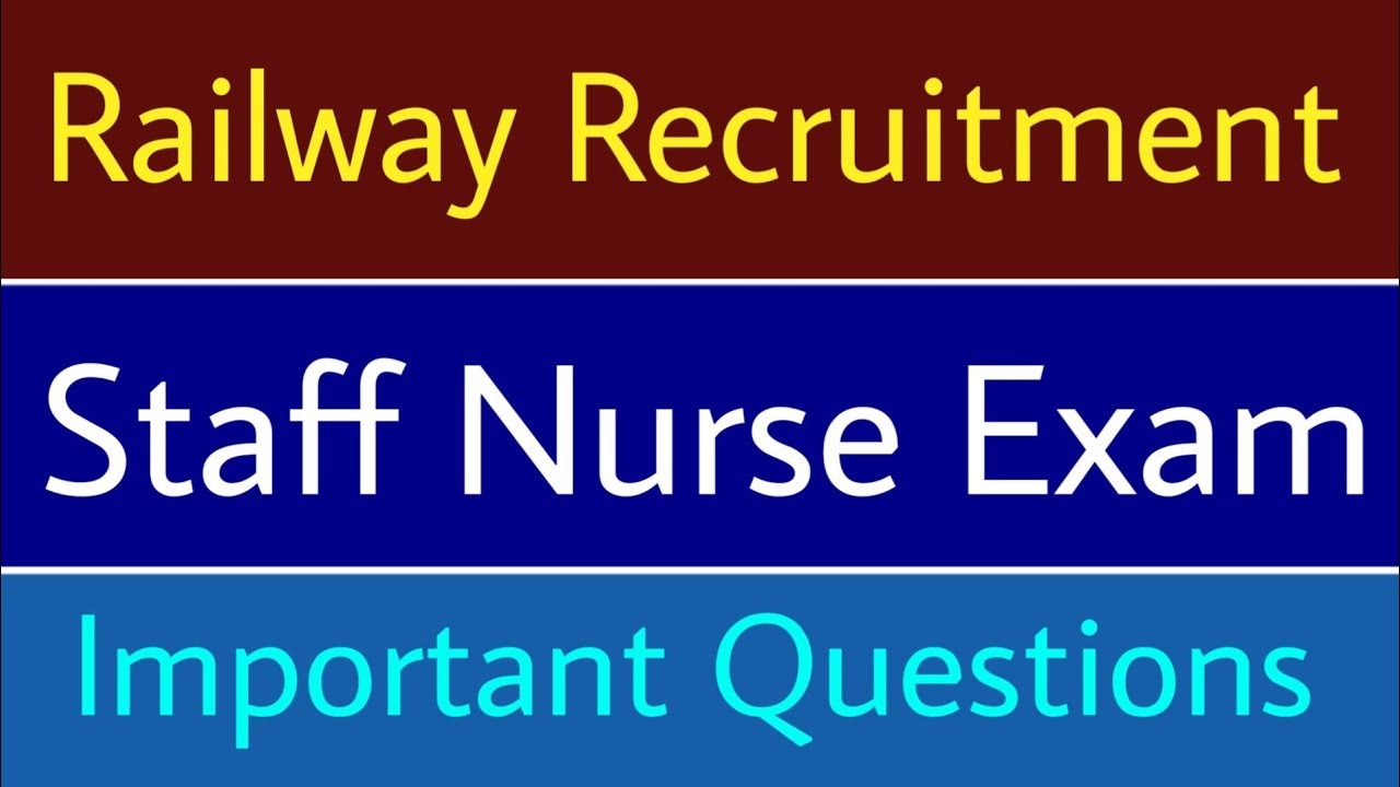 Rrb II Railway Recruitment Staff Nurse Exam Important Questions - YouTube