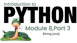 Python - Module 8 - String.join() (Fall 2023)