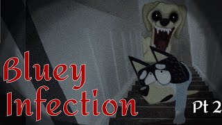 Bluey Infection Part 2 | 13 + | Not For Kids! Parody