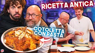 Ricetta ANTICA della COTOLETTA con la PASTA! [ft. Luca Cesari]