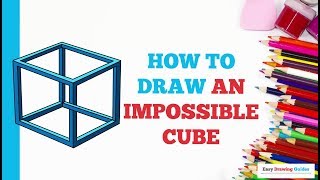 How to Draw an Impossible Cube in a Few Easy Steps: Drawing Tutorial for Beginner Artists