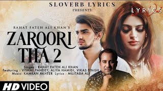 ♥️ Zaroori Tha 2 -  Audio Song | Rahat Fateh Ali Khan| Heart touching Song