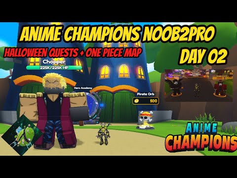 Anime Champions Noob2Pro  - Day 02 - Halloween Quests  One Piece Map