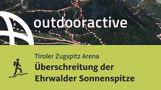 Bergtour in der Tiroler Zugspitz Arena: Überschreitung der Ehrwalder Sonnenspitze