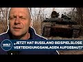 PUTINS KRIEG: Gegenoffensive der Ukraine! „Es ist doch ein großer Respekt da, eine gewisse Furcht“