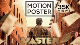 MASTER MOTION POSTER - 4K HD | THALAPATHY VIJAY | 10 STONES STUDIOS