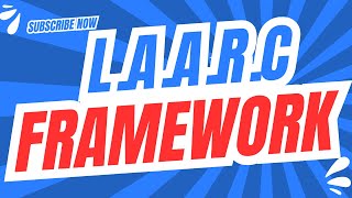 The L A A R C Framework