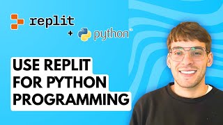 How to Use Replit for Python Programming [2026 Full Guide]
