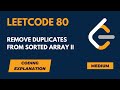 Remove Duplicates from Sorted Array II - LeetCode Medium - Concise Solution - Python