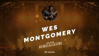 🎸 Wes Montgomery - Free Guitar Lesson - Guitar Heroes and Legends - TrueFire