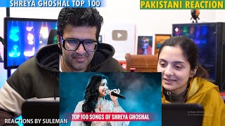 Pakistani Couple Reacts To Top 100 Songs Of Shreya Ghoshal | Randomly Placed Songs