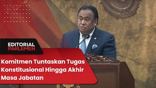 Editorial Parlemen - Komitmen Tuntaskan Tugas Konstitusional Hingga Akhir Masa Jabatan