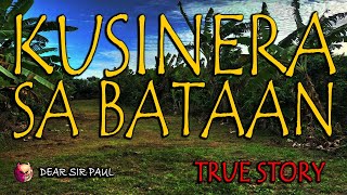 KUSINERA SA BATAAN - KWENTONG MULTO - TRUE STORY