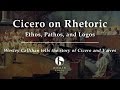 Cicero on Rhetoric: Ethos, Pathos, Logos (Old Western Culture)