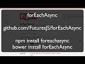 forEachAsync - How to tame asynchronous loops in JavaScript