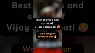 Best movies and series of vijay sethupati!🥵🔥#shorts #movie #series