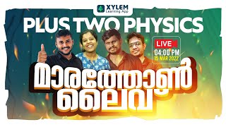 മാരത്തോൺ ലൈവ്🔥PLUS TWO PHYSICS⚡| XYLEM LEARNING