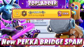 TOP1 with New PEKKA BRIDGE SPAM🥰-Clash Royale