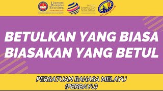 Betulkan yang biasa, Biasakan yang betul