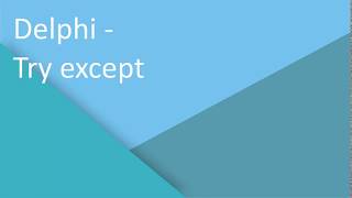 Delphi - Try Except