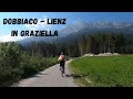 DOBBIACO-LIENZ in CITY BIKE  -  La ciclabile più bella dell'Alto Adige?