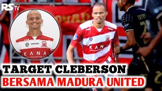 Cleberson De Souza Target Juara bersama Madura United | Liga 1 Indonesia
