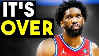 Why Joel Embiid And The Sixers Just Quit...