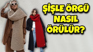 ŞİŞLE ÖRGÜ NASIL ÖRÜLÜR? 😍 | Atkı Nasıl Örülür? | Örgüye Yeni Başlayanlar İçin Pinterest Atkısı 🌈