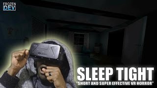 Sleep Tight | Oculus Rift DK2 Horror Game