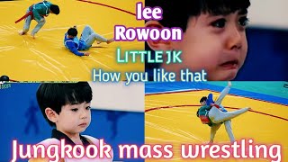 🔥LITTLE JK LEE ROWOON AND JUNGKOOK MASS WRESTLING|| HOW YOU LIKE THAT|| 🔥