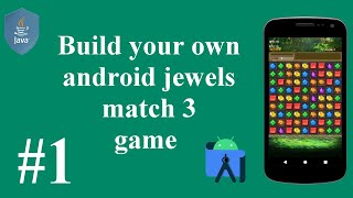 Android Studio Game Developement - Create match 3 game from scratch using java #1