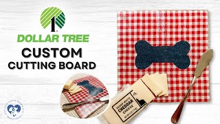 Dollar Tree DIY - Custom Cutting Board