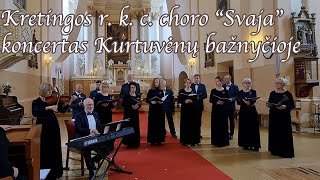 Kretingos r. k. c. choro Svaja koncertas Kurtuvėnų bažnyčioje - Aloyzas Žilys