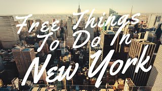 Fun Free Things To Do In New York City