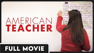 American Teacher: A Powerful Documentary On Education And Politics