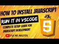 How to Install JavaScript on Visual Studio Code | Complete Setup Guide for JavaScript