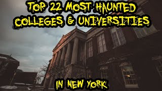 Top 22 Most Haunted Colleges & Universities in New York