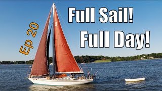 Sailing Wisdom: Full Sail, Full Day! | Ep 20