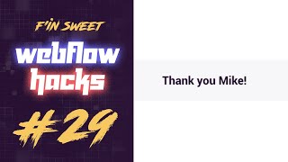 #29 - Show user's name in a Webflow Form success message