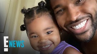 Tristan & True Thompson Share ADORABLE Father-Daughter Moment | E! News