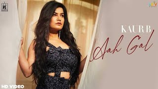 Aah Gal | Kaur B | Latest Song (Teaser) | 2021 | Upcoming Updates | Miss Sharma
