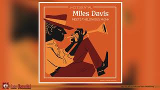 Miles Davis Meets Thelonious Monk | Essential Jazz