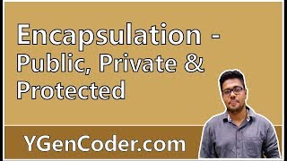Programming Misconceptions #6: OOP Encapsulation - Public, Private and Protected Access Modifiers